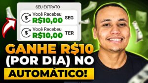 Ganhe R$10 por Dia no Automático! Como Investir Seu Dinheiro para Obter Lucros Diários