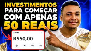 Os 3 Melhores Investimentos para Iniciantes com Apenas R$50