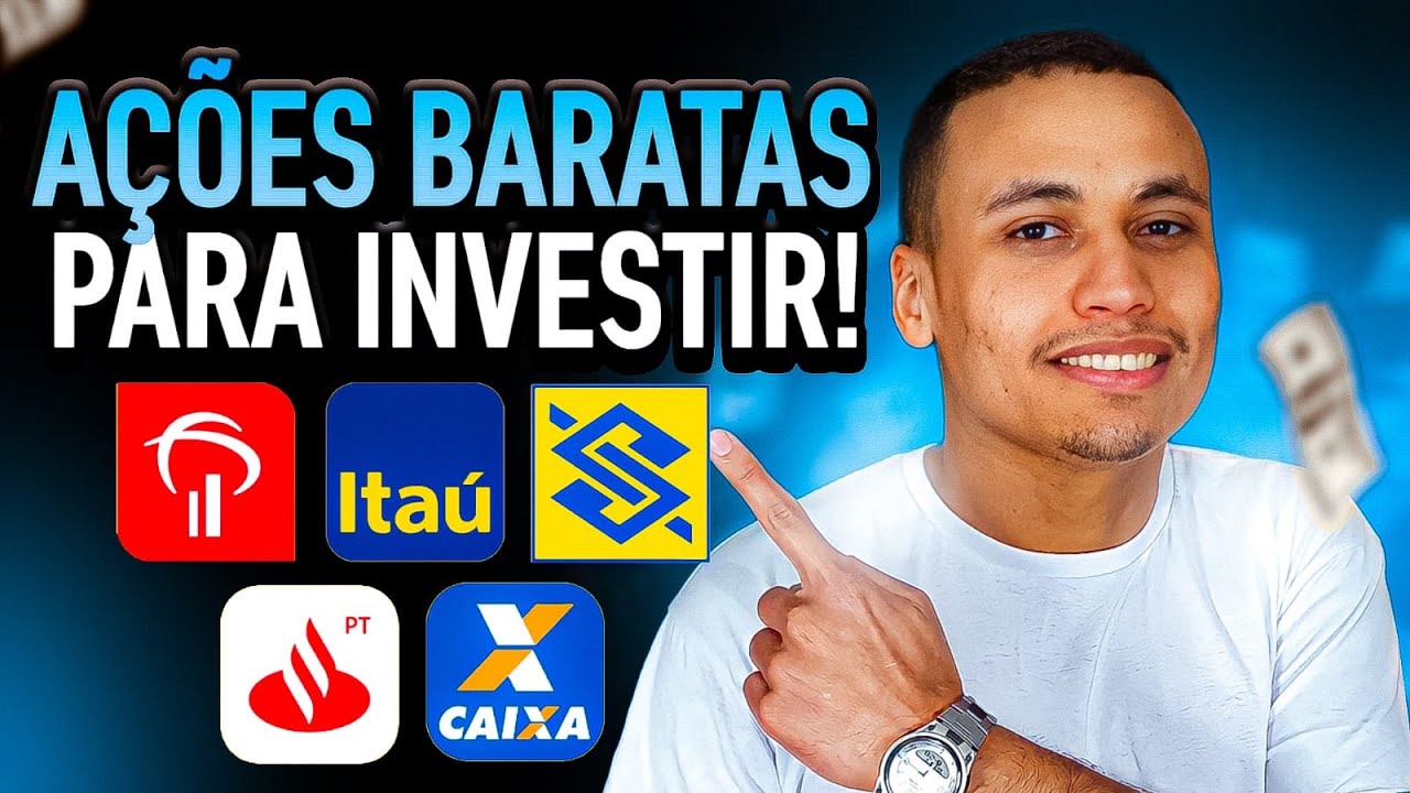 AÇÕES BARATAS PARA INVESTIR! 4