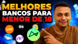 TOP 5 MELHORES BANCOS DIGITAIS PARA MENORES DE IDADE