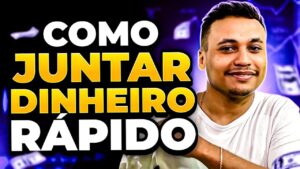 17 Dicas de Como JUNTAR DINHEIRO RÁPIDO (mesmo ganhando pouco!)