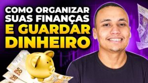 COMO ORGANIZAR SUAS FINANÇAS E GUARDAR DINHEIRO | Planejamento financeiro FÁCIL (2024)