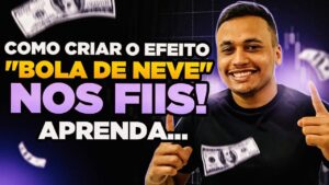COMO CRIAR O EFEITO “BOLA DE NEVE” NOS FIIS! APRENDA…