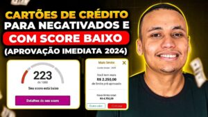 TOP 5 CARTÕES DE CRÉDITO PARA NEGATIVADOS E COM SCORE BAIXO (APROVAÇÃO IMEDIATA 2024)