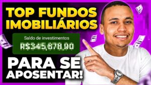 TOP FUNDOS IMOBILIÁRIOS PARA VIVER DE RENDA E SE APOSENTAR!