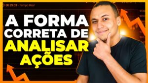 COMO ANALISAR AÇÕES DA MANEIRA CERTA! (Aula para iniciantes)
