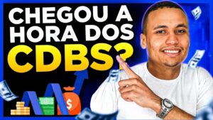Chegou a hora dos CDBs? Títulos pagando valores ABSURDOS!