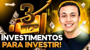QUEDA DA TAXA SELIC! |  TOP 3 INVESTIMENTOS PARA INVESTIR!