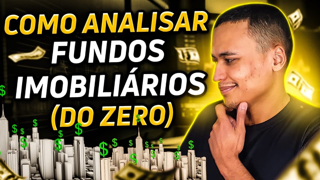 COMO ANALISAR FUNDOS IMOBILIÁRIOS (DO ZERO) 1