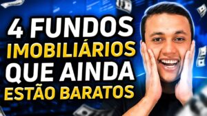 4 FUNDOS IMOBILIÁRIOS que ainda estão BARATOS