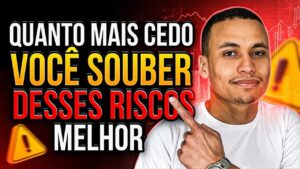 Quanto MAIS CEDO Você Souber DESSES RISCOS Melhor…