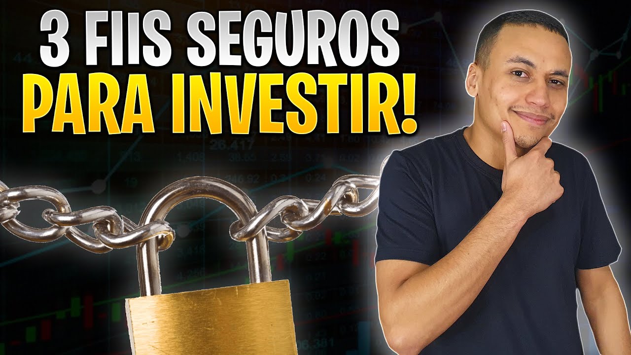 3 FUNDOS IMOBILIÁRIOS SEGUROS PARA INVESTIR 1