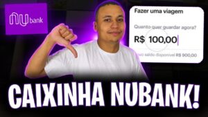 CAIXINHA DO NUBANK! AINDA VALE A PENA EM 203? COMO CRIAR UMA CAIXINHA DO NUBANK NA PRÁTICA!