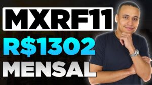 MXRF11: RECEBA UM SALÁRIO MÍNIMO (R$1.302) DE DIVIDENDOS TODO MÊS