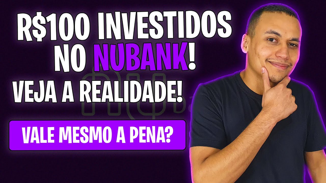 INVESTI R$100 NO NUBANK DURANTE UM MÊS - Esse foi o rendimento! SERÁ QUE VALE A PENA? 1
