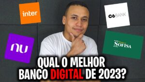 ✅ QUAL O MELHOR BANCO DIGITAL DE 2023? NUBANK, INTER, C6, SOFISA ou ITI?