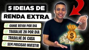GANHE R$100 REAIS POR DIA! TOP 5 IDEIAS DE RENDA EXTRA PARA 2023!