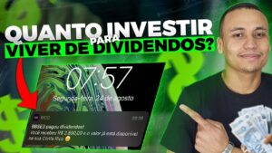 Quanto dinheiro é preciso ter investido para viver de dividendos?