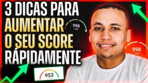 ✅ Como Aumentar a Pontuação do SCORE do CPF Rápido e Grátis – 3 Dicas Práticas e Fáceis!