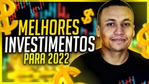 MELHORES INVESTIMENTO PARA 2022 | AÇÕES, FIIS, OU CRIPTOS? Veja…