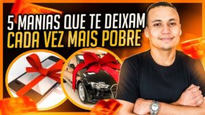 5 Manias de Pobre que Te Deixam Cada Vez Mais Pobre…