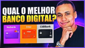 💲QUAL O MELHOR BANCO DIGITAL? NUBANK, INTER OU C6BANK?