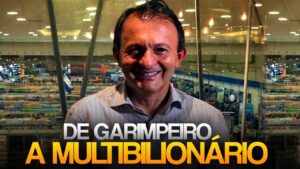 De Garimpeiro a Multibilionário… (Histórias de Sucesso #1)