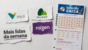 Vale surpreende com dividendos, Raízen leva um susto e a explosão das loterias: os destaques imperdíveis da semana! 31 Mais lidas da semana