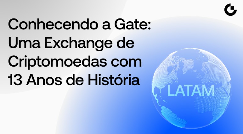 Descubra a Gate: A Exchange de Cripto com 13 Anos de Poder! 2 GATE corretora cripto